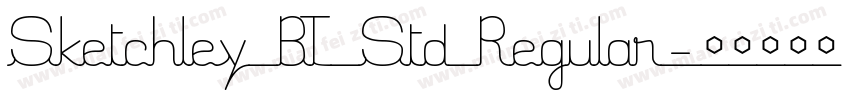 Sketchley BT Std Regular字体转换